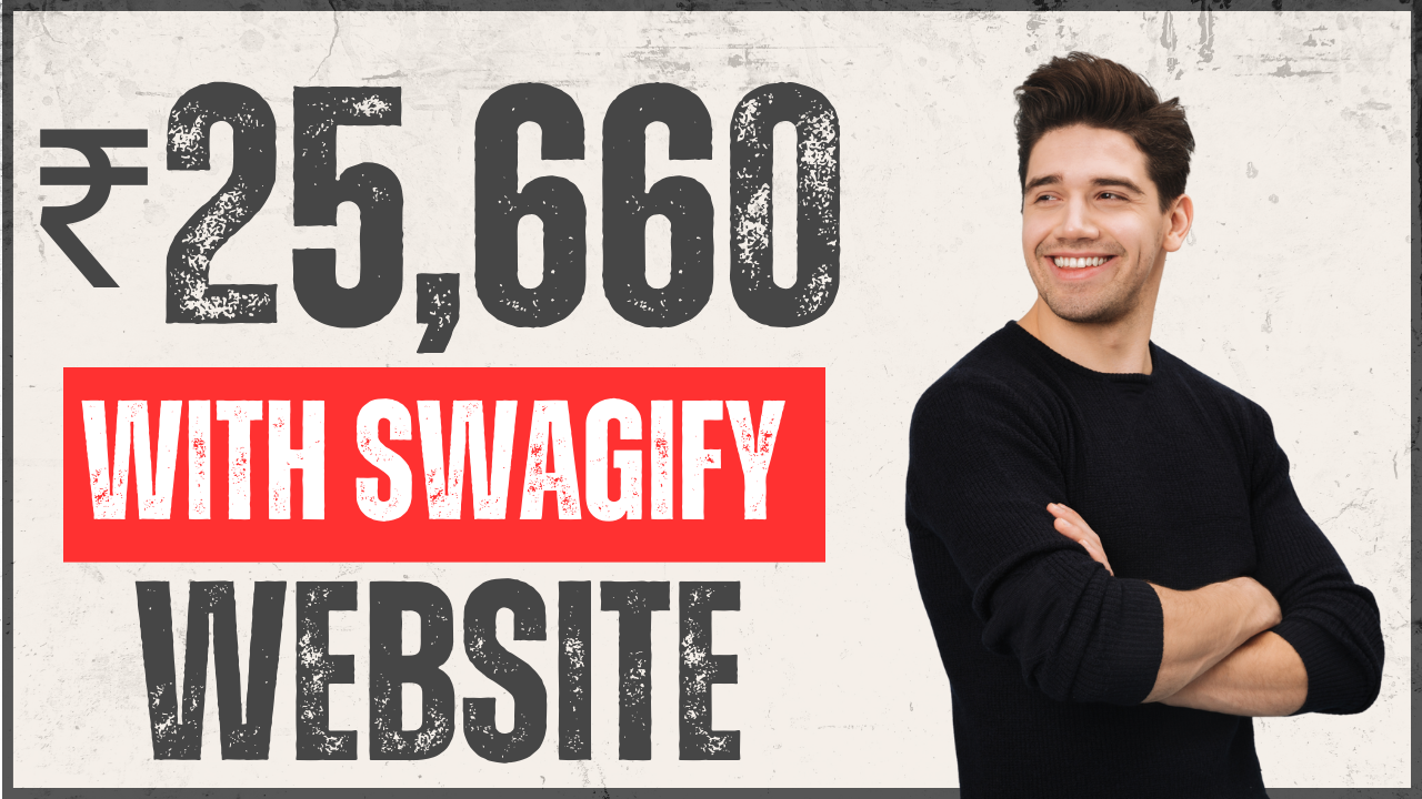 🔥 My Professional Work on Swagify Website – How I Earned ₹25,660